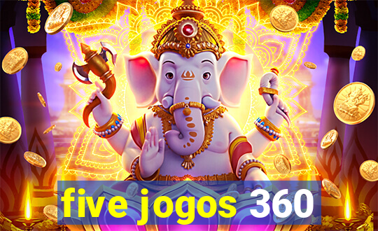 five jogos 360